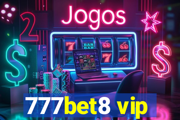 777bet8 vip
